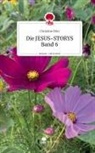Christine Dörr - Die JESUS-STORYS Band 6. Life is a Story - story.one