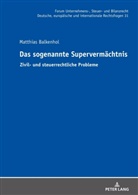 Matthias Balkenhol, Oliver Fehrenbacher - Das sogenannte Supervermächtnis
