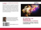 Sebastián Walch Abete - El Laberinto: Los Misterios del Conocimiento y lo Divino