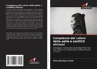 Elias Nankap Lamle - Complesso del colore della pelle e conflitti africani