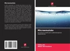 Vibhu Jha, Nikhil Shrivastava - Microemulsão