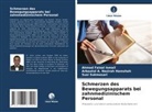 Arbaatul A Nazirah Hamshah, Arbaatul A. Nazirah Hamshah, Ahmad Faisal Ismail, S, Susi Sukmasari - Schmerzen des Bewegungsapparats bei zahnmedizinischem Personal