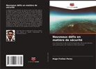 Hugo Freitas Peres - Nouveaux défis en matière de sécurité