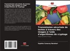 Sujatha Canavoy Narahari - Transmission sécurisée de textes à travers des images à l'aide d'algorithmes de cryptage