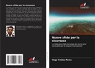 Hugo Freitas Peres - Nuove sfide per la sicurezza