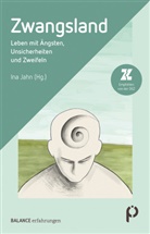 Ina Jahn, Ina Jahn (Dipl. Psych.) - Zwangsland