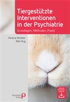 Niki Hug, Verena Winkler - Tiergestützte Interventionen in der Psychiatrie
