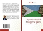 Théophile Kiluba Muledi - Impact économique et politique de la position stratégique de Djibouti