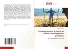 Meriam Khadhar - L'enseignement à partir du patient management problem: