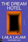 Laila Lalami - The Dream Hotel