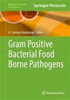 A Sankara Narayanan, A. Sankara Narayanan, A Sankara Narayanan - Gram Positive Bacterial Food Borne Pathogens