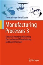 Thomas Bergs, Fritz Klocke - Manufacturing Processes 3
