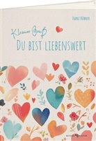 Franz Hübner - Kleiner Gruß. Du bist liebenswert