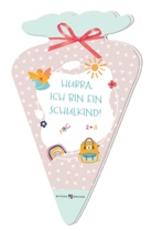 Vera Lörks - Hurra, ich bin ein Schulkind!