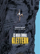 Lauren Bidot, Laurent Bidot, David Chambre, Catherine Destivelle - Es war einmal Klettern