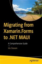 Iris Classon - Migrating from Xamarin.Forms to .NET MAUI