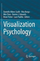 Danielle Albers Szafir, Rita Borgo, Min Chen, Min Chen et al, Darren J. Edwards, Brian Fisher... - Visualization Psychology