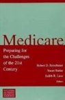 Stuart Butler, Butler Stuart, Judith R. Lave, Lave Judith R., Robert D. Reischauer, Reischauer Robert D. - Medicare