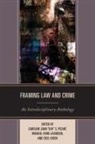 Cecil Greek, Michael Hviid Jacobsen - Framing Law and Crime