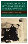 Jennifer Burns, Gabriella Romani - The Formation of a National Audience in Italy, 1750-1890