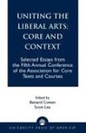 Bainard Cowan, Scott Lee - Uniting the Liberal Arts