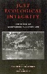 Peter Miller, Laura Westra - Just Ecological Integrity