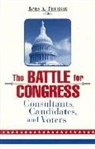 James A. Thurber - The Battle for Congress