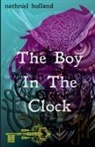Nathaniel Holland - The Boy In The Clock