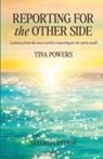 Tina Powers, Joanne Moyle - Reporting for the Other Side