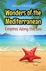Anam Rasheed - Wonders of the Mediterranean