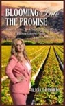 Alicia T. Basurto - BLOOMING INTO THE PROMISE