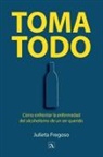 Julieta Fregoso - Toma todo