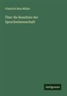 Friedrich Max Müller - Über die Resultate der Sprachwissenschaft