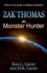 H. R. Carter, Ron L. Carter - Zak Thomas The Monster Hunter