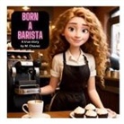 Margarita Chavez - Born A Barista