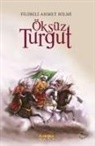 Sehbenderzade Filibeli Ahmed Hilmi - Öksüz Turgut