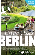 Susanne Leimstoll, Penny Croucher - Urban Oases in Berlin