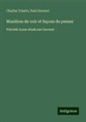 Paul Gavarni, Charles Yriarte - Manières de voir et façons de penser