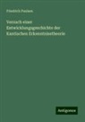 Friedrich Paulsen - Versuch einer Entwicklungsgeschichte der Kantischen Erkenntnisstheorie
