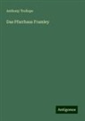 Anthony Trollope - Das Pfarrhaus Framley