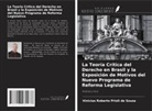 Vinicius Roberto Prioli de Souza - La Teoría Crítica del Derecho en Brasil y la Exposición de Motivos del Nuevo Programa de Reforma Legislativa