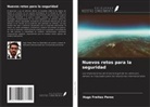 Hugo Freitas Peres - Nuevos retos para la seguridad
