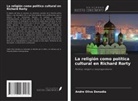 Andre Oliva Donadia - La religión como política cultural en Richard Rorty