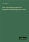 Josef Müller - Über die philosophischen und religiösen Anschauungen des Tacitus