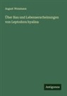 August Weismann - Über Bau und Lebenserscheinungen von Leptodora hyalina