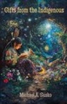 Michael A. Susko - Gifts from the Indigenous
