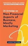 U Myat Thu Aung - 14 Articles on Non-Financial Aspects of Business, Mostly Marketing