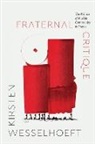Kirsten Wesselhoeft - Fraternal Critique