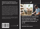Raja Bahar Khan Soomro - Exploración de las experiencias de los profesores de inglés como segundo idioma sobre las competencias 4C basadas en las TIC