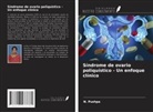 N. Pushpa - Síndrome de ovario poliquístico - Un enfoque clínico